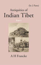 Antiquities Of Indian Tibet (Personal Narrative) 1st Part - Gyan Books - Distacart