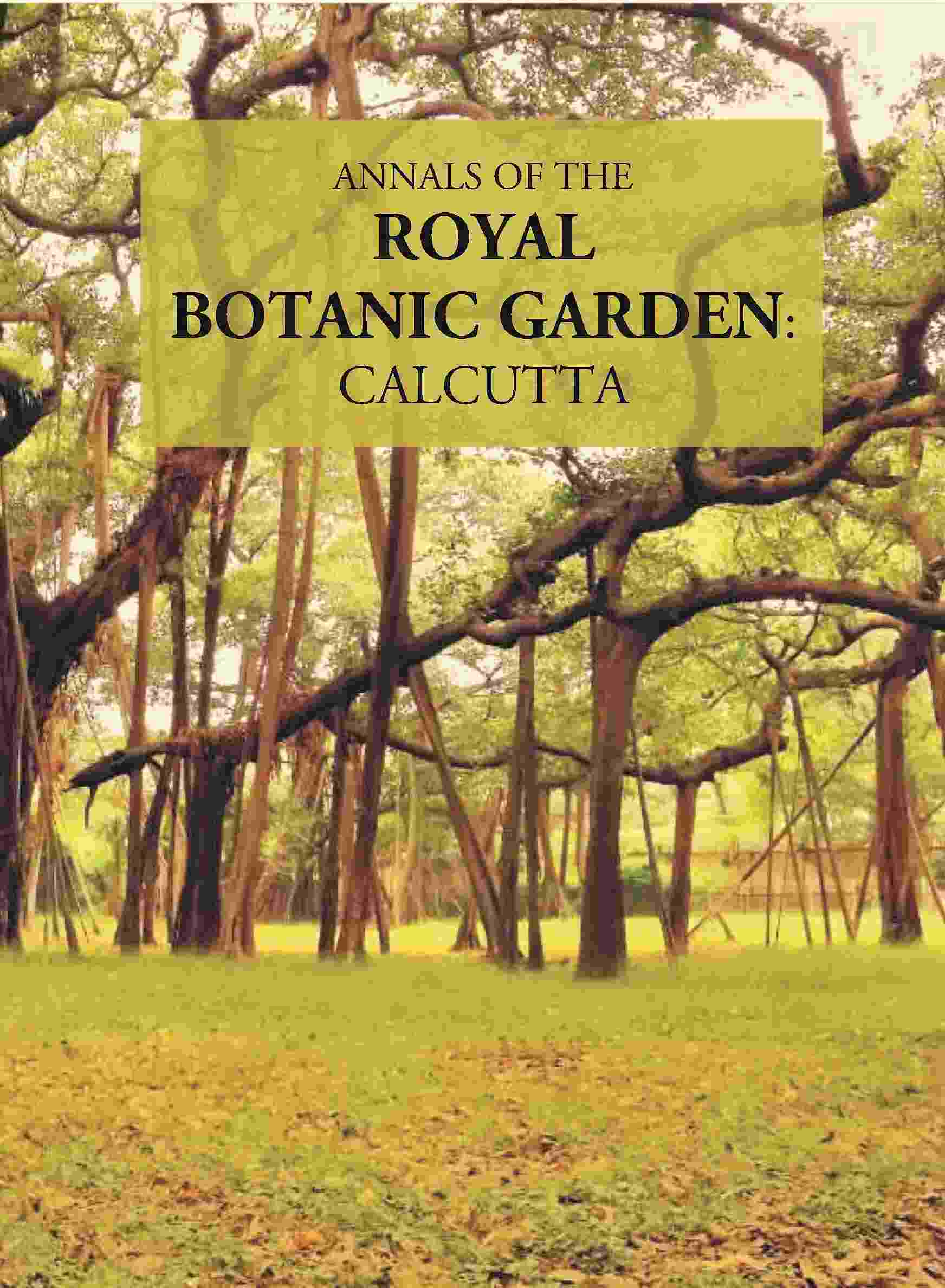Annals Of The Royal Botanic Garden, Calcutta Vol. 10th - Gyan Books - Distacart