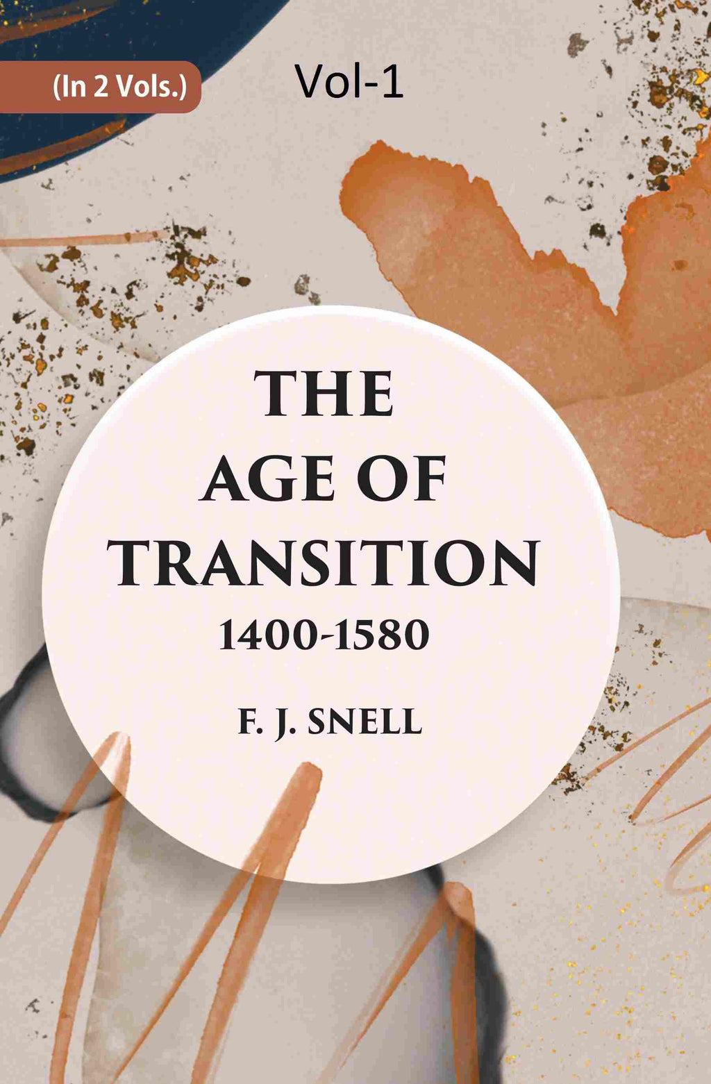 THE AGE OF TRANSITION 1400-1580 (THE POETS) 1st - Gyan Books - Distacart