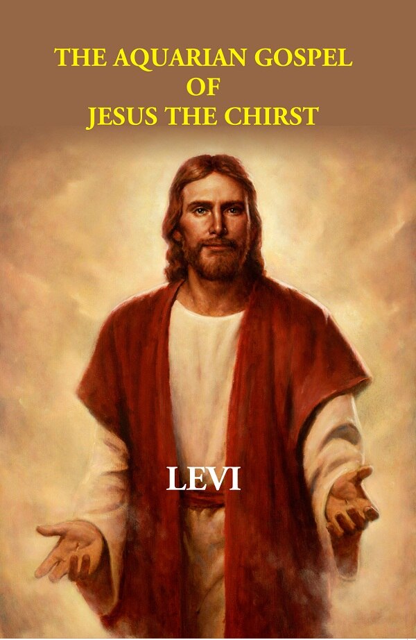 The Aquarian Gospel Of Jesus The Christ - Gyan Books - Distacart