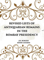 REVISED LISTS OF ANTIQUARIAN REMAINS IN THE BOMBAY PRESIDENCY - Gyan Books - Distacart