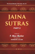 The Sacred Books of the East (JAINA-SUTRAS, PART-II: THE UTTARADHYAYANA SUTRA, THE SUTRAKRITANGA SUTRA) 45th - Gyan Books - Distacart