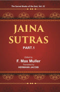The Sacred Books of the East (JAINA-SUTRAS, PART-I: THE AKARANGA SUTRA, THE KALP ASUTRA) 22st - Gyan Books - Distacart
