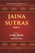 The Sacred Books of the East (JAINA-SUTRAS, PART-I: THE AKARANGA SUTRA, THE KALP ASUTRA) 22st - Gyan Books - Distacart