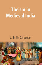 Theism in Medieval India - Gyan Books - Distacart