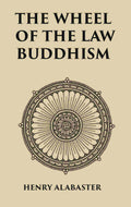 The Wheel Of the Law Buddhism - Gyan Books - Distacart