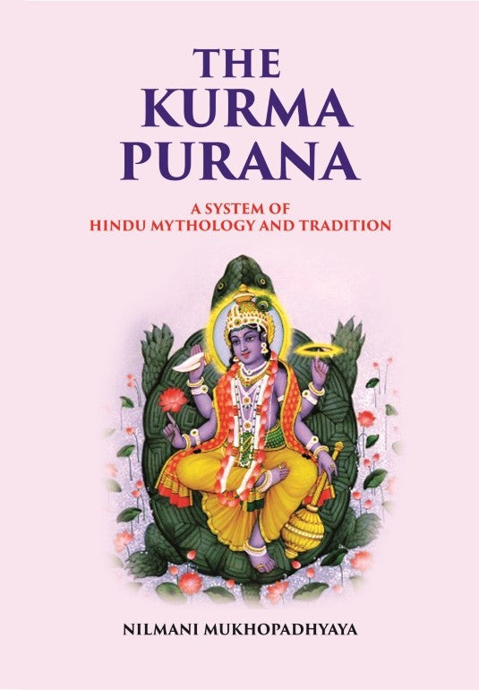 The Kurma Purana A System Of Hindu Mythology And Tradition - Gyan Books - Distacart