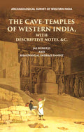 INSCRIPTIONS FROM THE CAVE-TEMPLES OF WESTERN INDIA: WITH DESCRIPTIVE NOTES, &c. - Gyan Books - Distacart