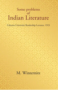 Some problems of Indian Literature: Calcutta University Readership Lectures, 1923 - Gyan Books - Distacart