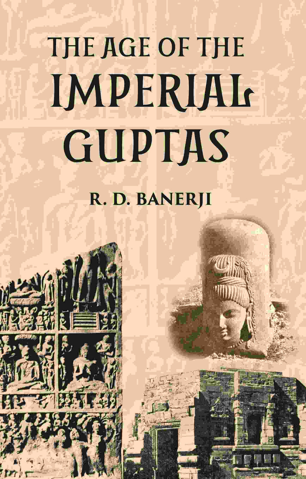 THE AGE OF THE IMPERIAL GUPTAS - Gyan Books - Distacart