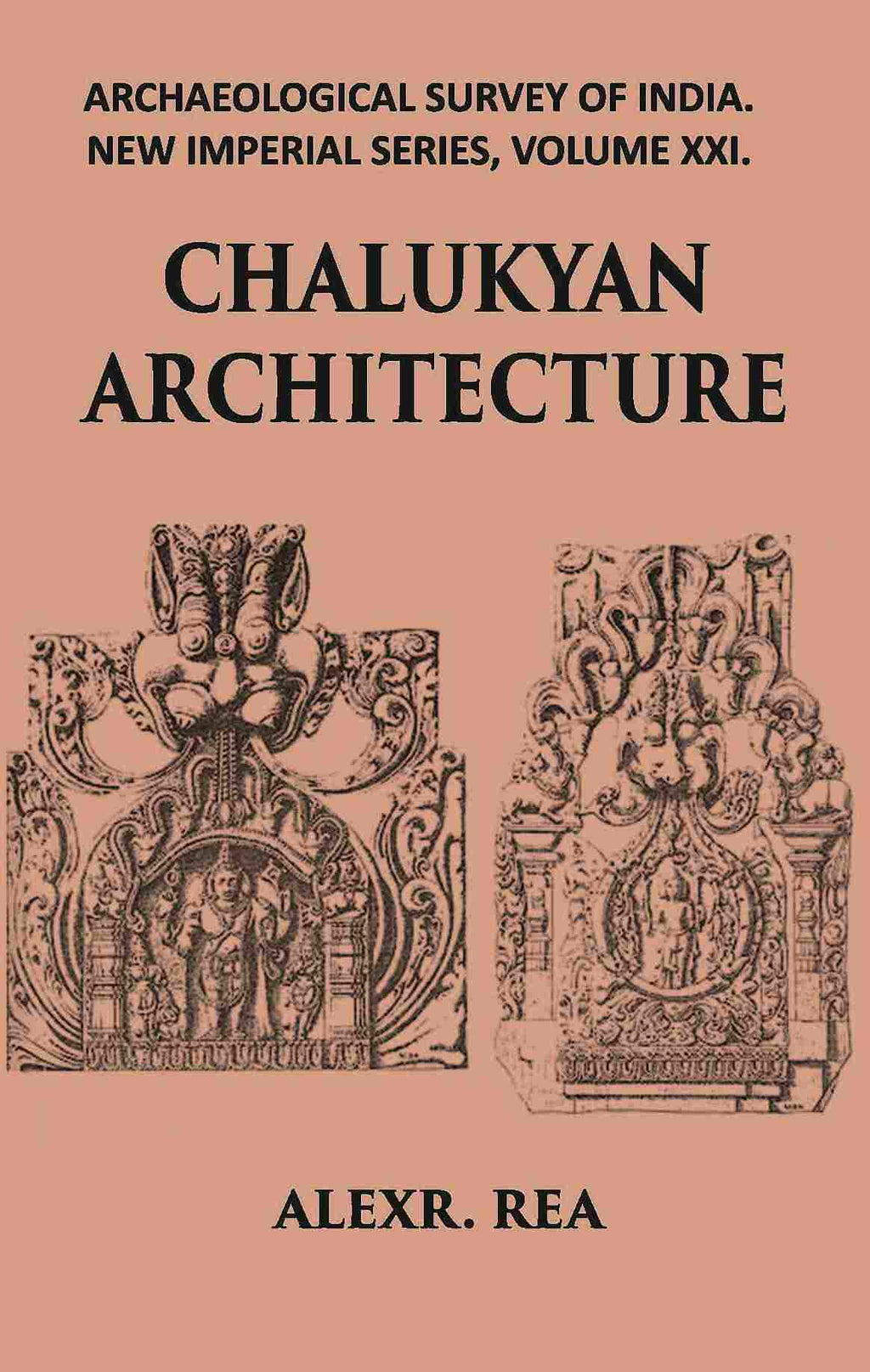 CHALUKYAN ARCHITECTURE INCLUDING EXAMPLES FROM THE BALLARI DISTRICT, MADRAS PRESIDENCY - Gyan Books - Distacart