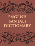 ENGLISH SANTALI DICTIONARY - Gyan Books - Distacart