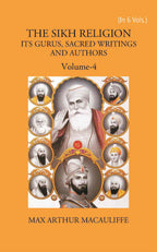 THE SIKH RELIGION: ITS GURUS, SACRED WRITINGS AND AUTHORS Vol. 4th - Gyan Books - Distacart