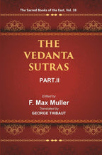 The Sacred Books of the East (THE VEDANTA-SUTRAS, PART-II) 38th - Gyan Books - Distacart