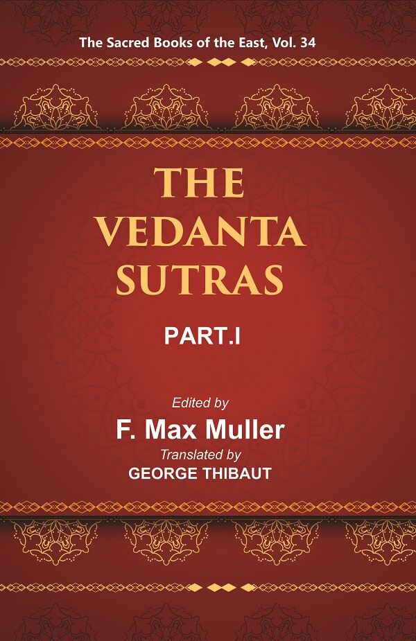 The Sacred Books of the East (THE VEDANTA-SUTRAS, PART-I) 34th - Gyan Books - Distacart