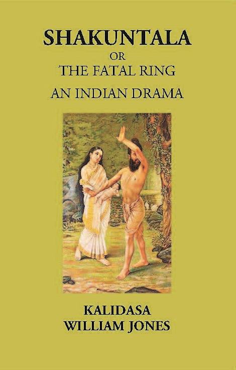 SHAKUNTALA OR THE FATAL RING: Treasure of Kalidasa series: 1 series: 1 - Gyan Books - Distacart