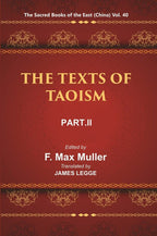 The Sacred Books of the East (China: THE TEXTS OF TAOISM, PART-II: THE WRITINGS OF KWANG-3ZE BOOK XVIII–XXXIII) 40th - Gyan Books - Distacart