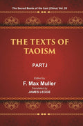 The Sacred Books of the East (China: THE TEXTS OF TAOISM, PART-I: THE TAO TEH KING THE WRITINGS OF KWANG-3ZE BOOK I–XVII) 39th - Gyan Books - Distacart
