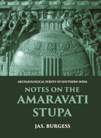 NOTES ON THE AMARAVATI STUPA - Gyan Books - Distacart