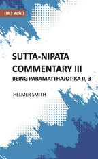 Sutta-Nipata Commentary BEING Paramatthajotika II 3 Vols. Set - Gyan Books - Distacart
