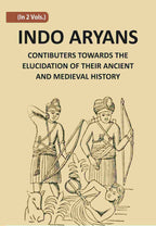 Indo-Aryans: Contributions Towards The Elucidation Of Their Ancient And Mediaeval History 2 Vols. Set - Gyan Books - Distacart