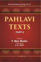 The Sacred Books of the East (PAHLAVI TEXTS, PART-II: THE DADISTAN-I DINIK AND THE EPISTLES OF MANUSKIHAR) 18th - Gyan Books - Distacart