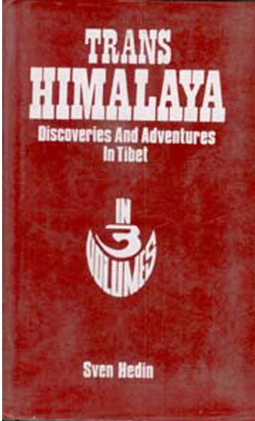 Trans Himalaya Discoveries and Adventures in Tibet Vol. 3rd - Gyan Books - Distacart