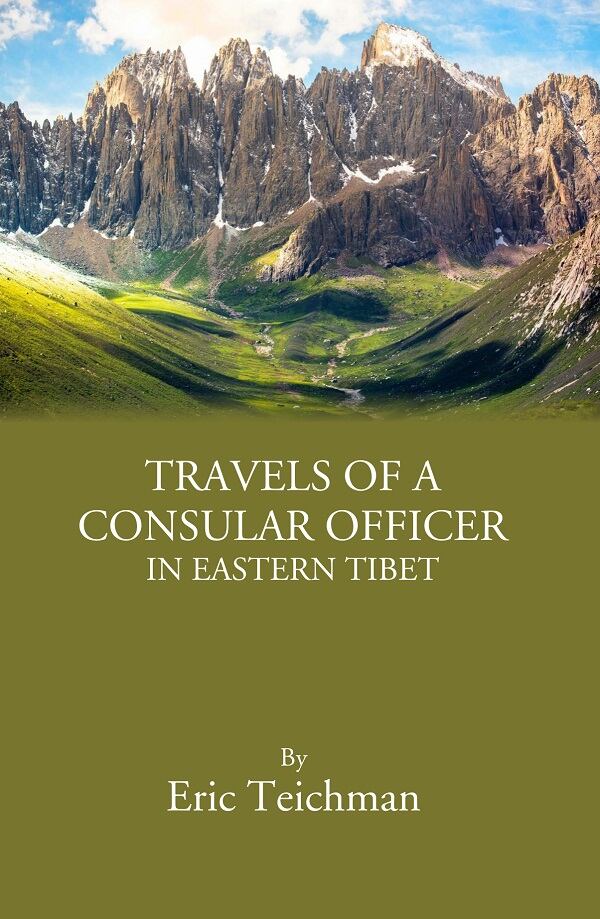 Travels Of A Consular Officer In Eastern Tibet - Gyan Books - Distacart
