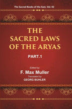 The Sacred Books of the East (THE SACRED LAWS OF THE ARYAS, PART-I: APASTAMBA AND GAUTAMA) 2nd - Gyan Books - Distacart