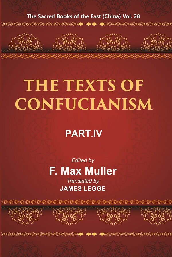 The Sacred Books of the East (China: THE TEXTS OF CONFUCIANISM, PART-IV: THE Li Ki XI—XLVI) 28th - Gyan Books - Distacart