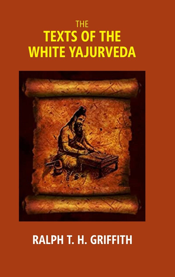 The Texts of the White Yajurveda - Gyan Books - Distacart