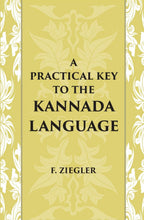 A Practical Key To The Kannada Language - Gyan Books - Distacart