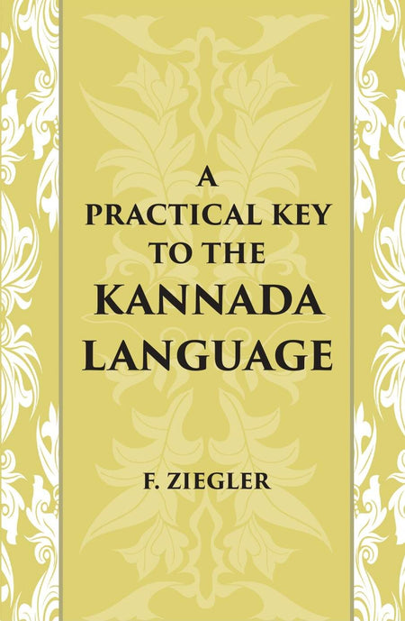 A Practical Key To The Kannada Language - Gyan Books