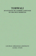 Torwali An Account Of A Dardic Language of The Swat Kohistan - Gyan Books - Distacart