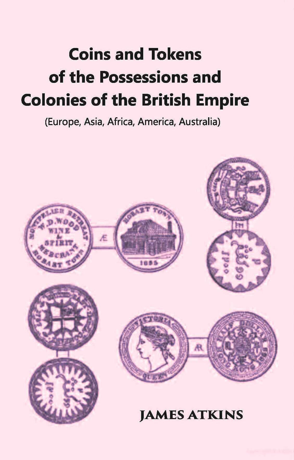 Coins And Tokens Of The Possessions And Colonies Of The British Empire (Europe, Asia, Africa, America, Australia) - Gyan Books - Distacart