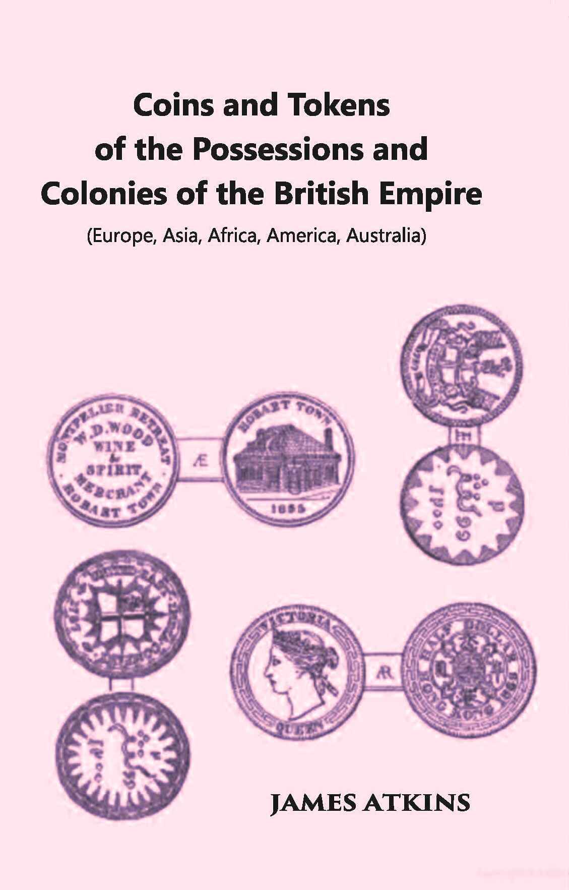 Coins And Tokens Of The Possessions And Colonies Of The British Empire (Europe, Asia, Africa, America, Australia) - Gyan Books - Distacart
