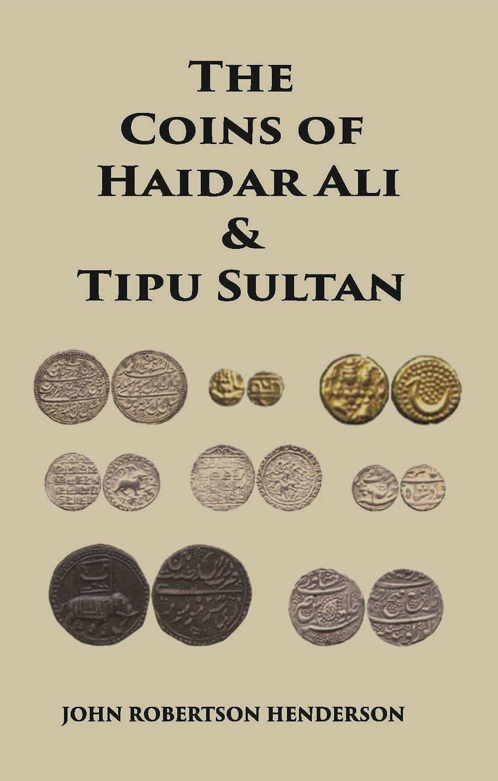 The Coins Of Haidar Ali And Tipu Sultan - Gyan Books - Distacart