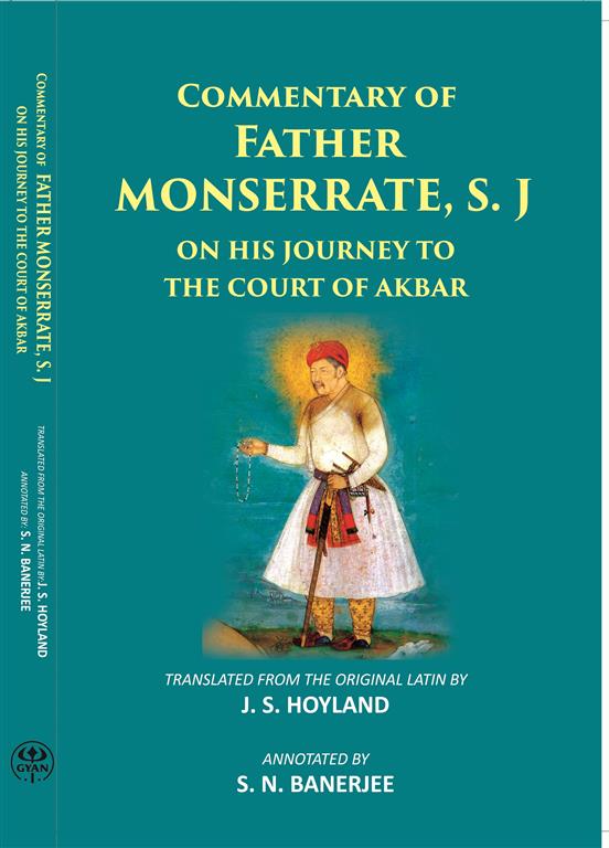 The Commentary Of Father Monserrate, S. Jon His Journey To The Court Of Akbar - Gyan Books - Distacart