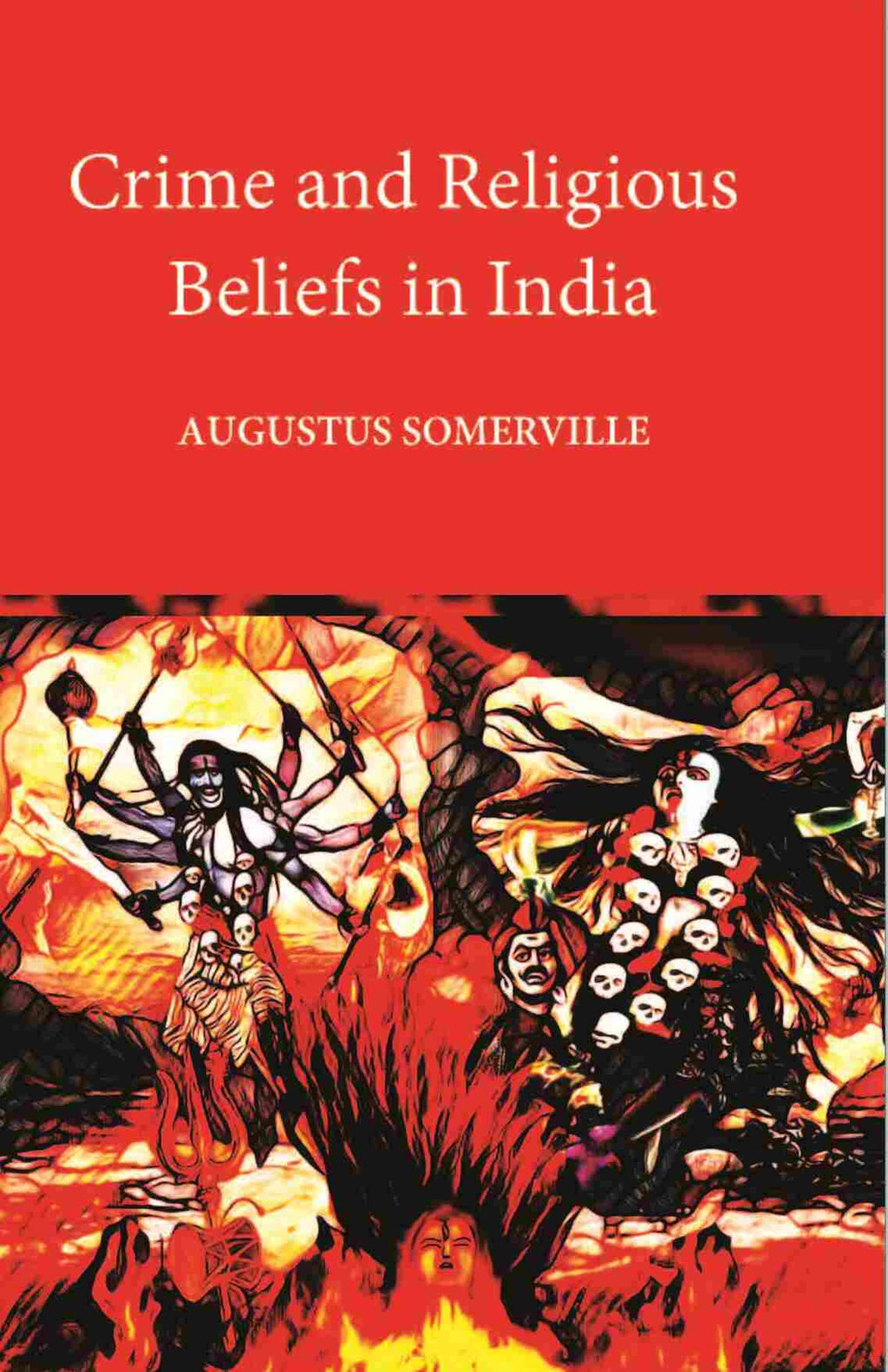 Crime And Religious Beliefs In India - Gyan Books - Distacart