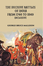 The Decisive Battles Of India From 1746 To 1849 Inclusive - Gyan Books - Distacart