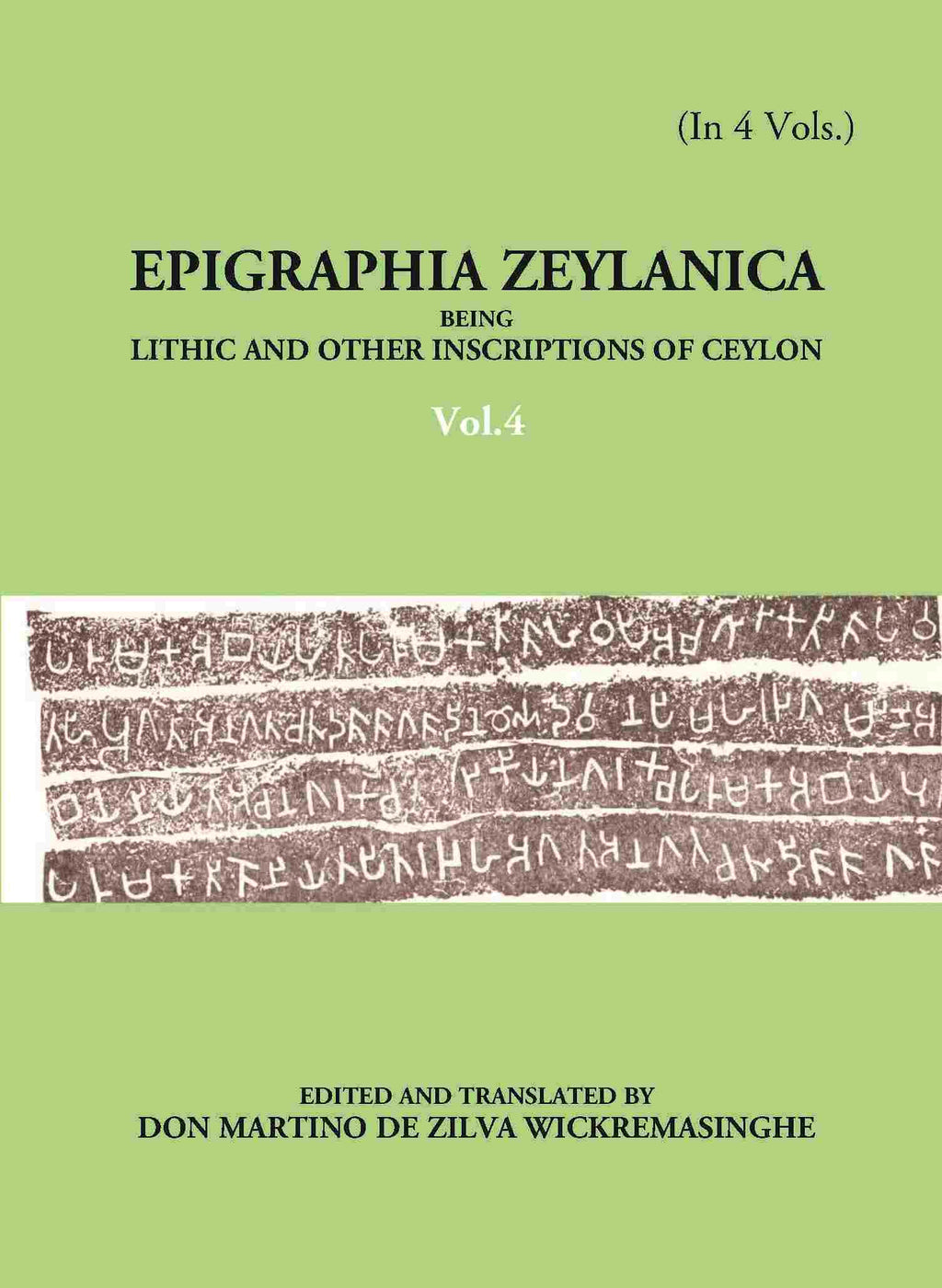 Epigraphia Zeylanica Being Lithic And Other Inscriptions Of Ceylon 4 Vols. Set - Gyan Books - Distacart