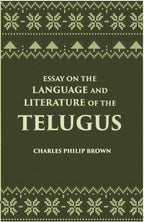 Essay On The Language And Literature Of The Telugus Originally Included In The Madras Journal Of Literature And Science - Gyan Books - Distacart