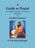 A Guide To Panini An English Summary Of Panini’S Aphorisms On Sanskrit Grammar - Gyan Books - Distacart