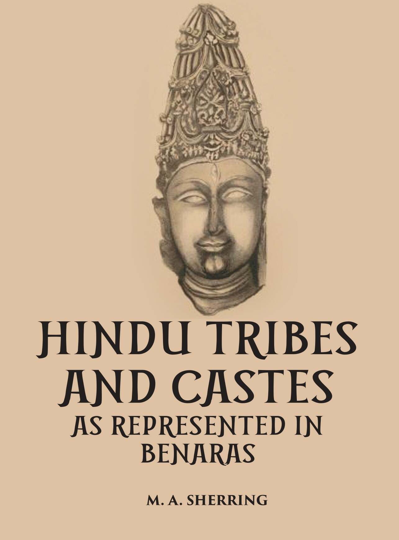 Hindu Tribes And Castes As Represented In Benaras - Gyan Books - Distacart