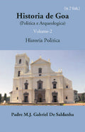 Historia De Goa (Politica E Arqueologica) 2 Vols. Set - Gyan Books - Distacart