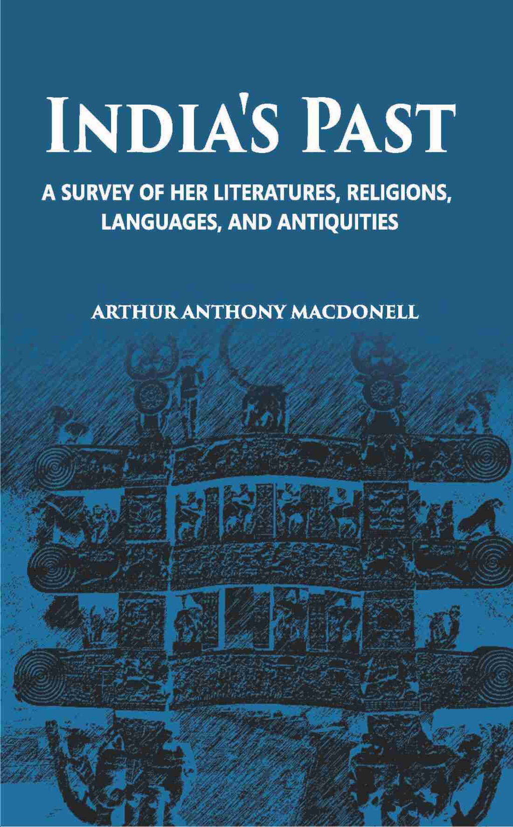 India's Pasta Survey Of Her Literatures Religions, Languages And Antiquities - Gyan Books - Distacart