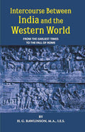 Intercourse Between India And The Western World From The Earliest Times To The Fall Of Rome - Gyan Books - Distacart