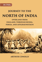 Journey To The North Of India, Overland From England, Through Russia, Persia, And Affghaunistaun 2 Vols. Set - Gyan Books - Distacart