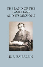 The Land Of The Tamilians And Its Missions - Gyan Books - Distacart