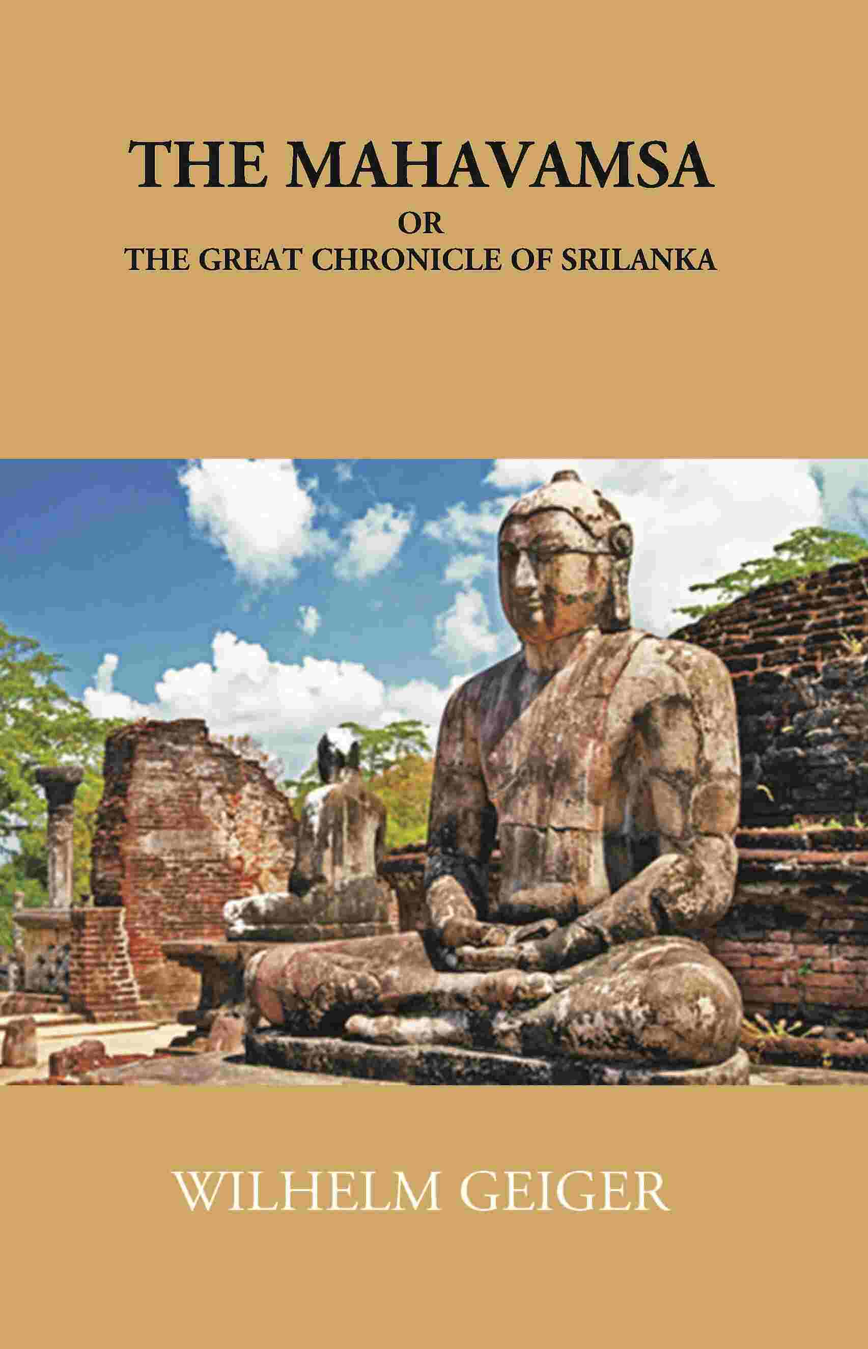 The Mahavamsa Or The Great Chronicle Of Ceylon - Gyan Books - Distacart